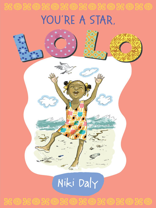 Title details for You're a Star, Lolo! by Niki Daly - Available